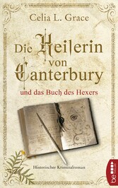 Die Heilerin von Canterbury und das Buch des Hexers