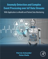 Anomaly Detection and Complex Event Processing Over IoT Data Streams