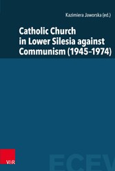 Catholic Church in Lower Silesia against Communism (1945-1974)