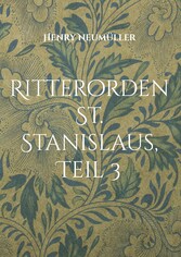 Ritterorden St. Stanislaus, Teil 3