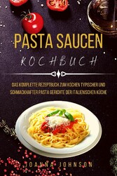 PASTA SAUCEN KOCHBUCH