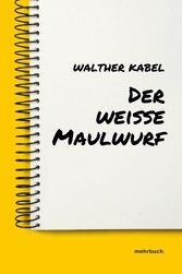 Der weiße Maulwurf