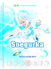 Snegurka. Neues Märchen 4