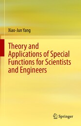 Theory and Applications of Special Functions for Scientists and Engineers