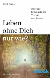 Leben ohne Dich - nur wie?