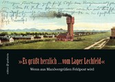 &quot;Es grüßt herzlich ... vom Lager Lechfeld&quot;