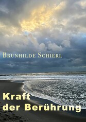 Kraft der Berührung