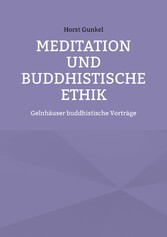 Meditation und buddhistische Ethik