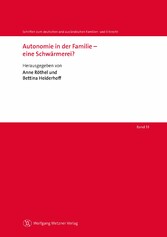 Autonomie in der Familie - eine Schwärmerei?