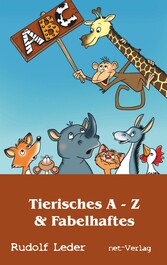 Tierisches A - Z & Fabelhaftes