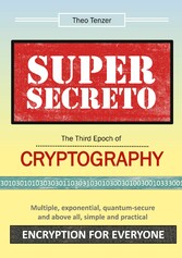 Super Secreto - The Third Epoch of Cryptography