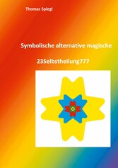 Symbolische alternative magische 23Selbstheilung777