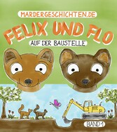 Mardergeschichten - Felix und Flo