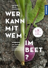 Wer kann mit wem im Beet?