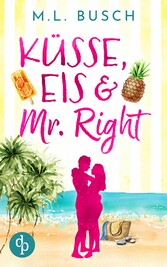 Küsse, Eis und Mr Right