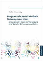 Kompetenzorientierte individuelle Förderung in der Schule