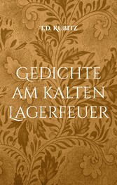 Gedichte am kalten Lagerfeuer