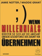 Wenn Millennials übernehmen