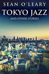 Tokyo Jazz and Other Stories