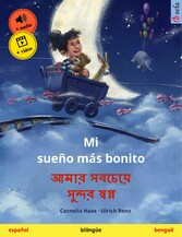 Mi sueño más bonito - ???? ??????? ?????? ?????? (español - bengalí)