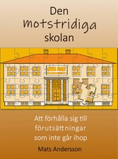 Den motstridiga skolan