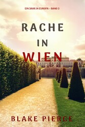 Rache in Wien (Ein Jahr in Europa - Band 3)