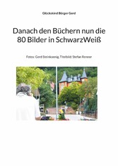 Danach den Büchern nun die 80 Bilder in SchwarzWeiß