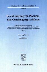 Beschleunigung von Planungs- und Genehmigungsverfahren.