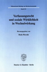 Verfassungsrecht und soziale Wirklichkeit in Wechselwirkung.