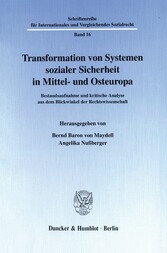 Transformation von Systemen sozialer Sicherheit in Mittel- und Osteuropa.