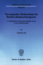 Vorsorgender Bodenschutz im Bundes-Bodenschutzgesetz.