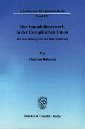 Der Immobilienerwerb in der Europäischen Union.