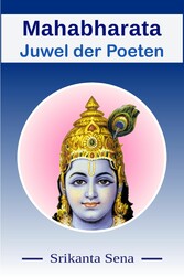 Mahabharata - Juwel der Poeten