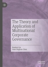 The Theory and Application of Multinational Corporate Governance