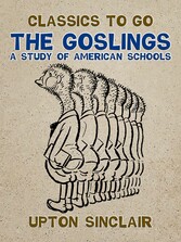 The Goslings A Study of American Schools