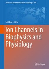 Ion Channels in Biophysics and Physiology