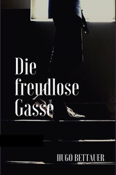 Die freudlose Gasse