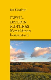 Pwyll, Dyfedin ruhtinas - kymriläinen kansantaru