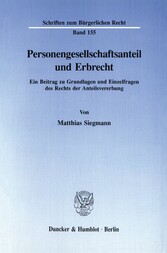 Personengesellschaftsanteil und Erbrecht.