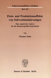 Preis- und Produktionseffekte von Subventionskürzungen.