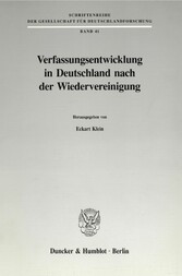 Verfassungsentwicklung in Deutschland nach der Wiedervereinigung.