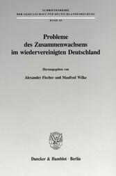 Probleme des Zusammenwachsens im wiedervereinigten Deutschland.