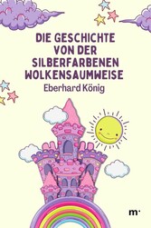 Die Geschichte von der silberfarbenen Wolkensaumweise