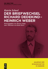 Der Briefwechsel Richard Dedekind - Heinrich Weber