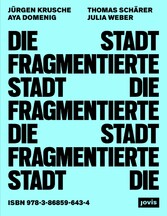 Die fragmentierte Stadt