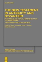 The New Testament in Antiquity and Byzantium