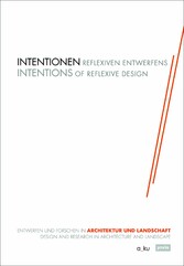 Intentionen Reflexiven Entwerfens