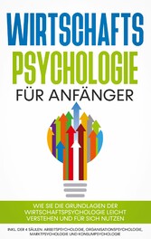 Wirtschaftspsychologie für Anfänger