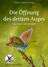 Die Öffnung des dritten Auges