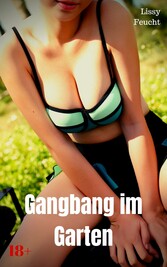 Gangbang im Garten